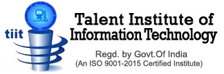 Talent institute of Information Technology (TIIT)